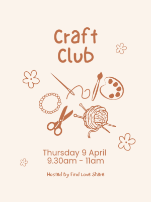 Craft Club – Thu 9 Apr 9.30-11am